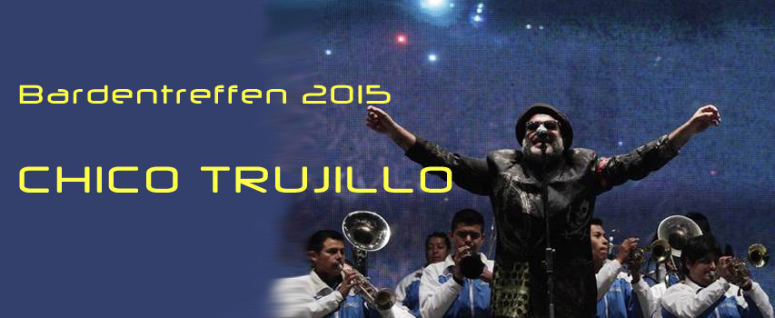 Konzert: Chico Trujillo