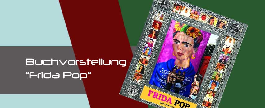 Buchvorstellung „Frida Pop“