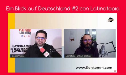 Ein Blick auf Deutschland #2 con Latinotopia