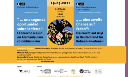 El Nodo Alemania los invita al Conversatorio «…“Una segunda oportunidad sobre la tierra“: El derecho de asilo en Alemania para colombianas/os».