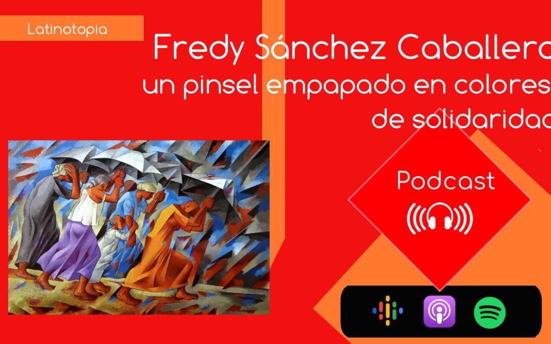 Fredy Sánchez Caballero, un pinsel empapado en colores de solidaridad