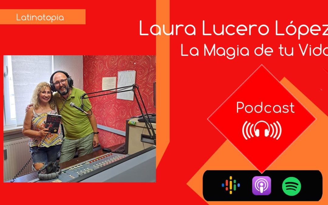 La Magia de tu Vida. Laura Lucero López