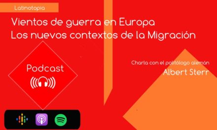 Vientos de guerra en Europa. Los nuevos contextos de la Migración