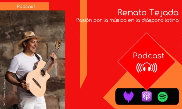 Renato Tejada – Pasión por la música en la diáspora latina