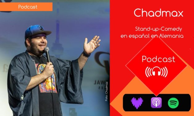 Chadmax – Stand-up-Comedy en español en Alemania