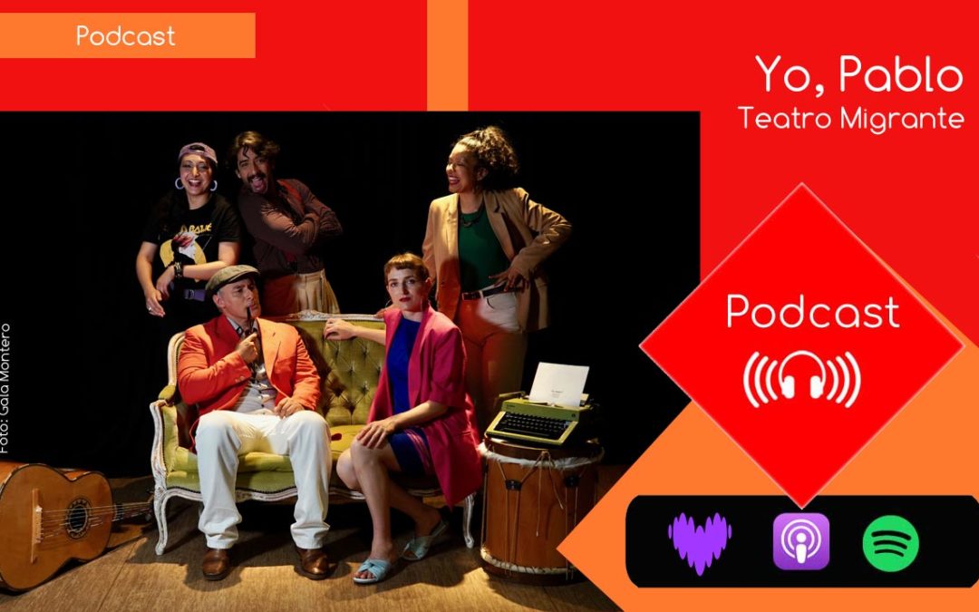 Yo, Pablo – Teatro Migrante