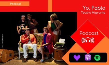 Yo, Pablo – Teatro Migrante