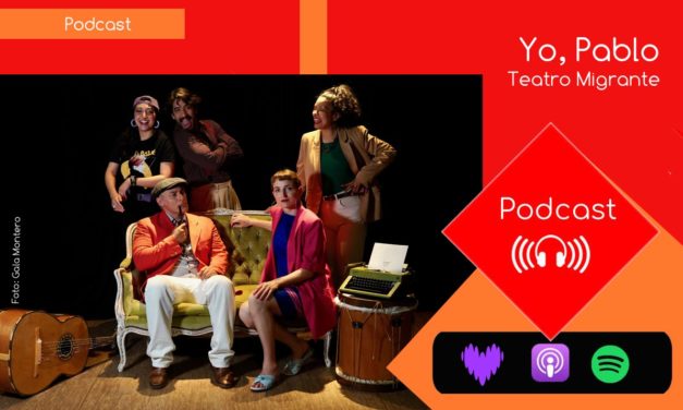 Yo, Pablo – Teatro Migrante