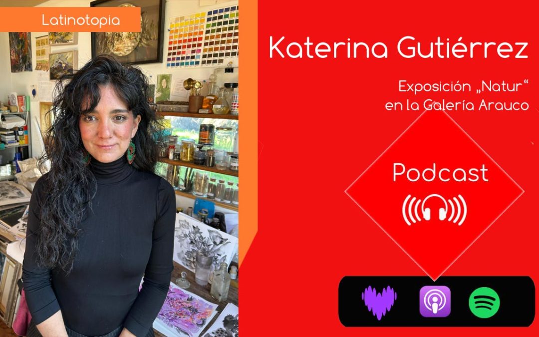 Katerina Gutiérrez – Exposicion „Natur“ en la Galeria Arauco