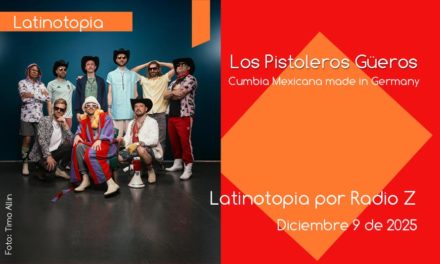 Los Pistoleros Güeros – Cumbia Mexicana made in Germany