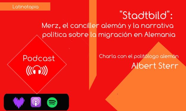 „Stadtbild“: Merz, el canciller alemán y la narrativa política sobre la migración en Alemania