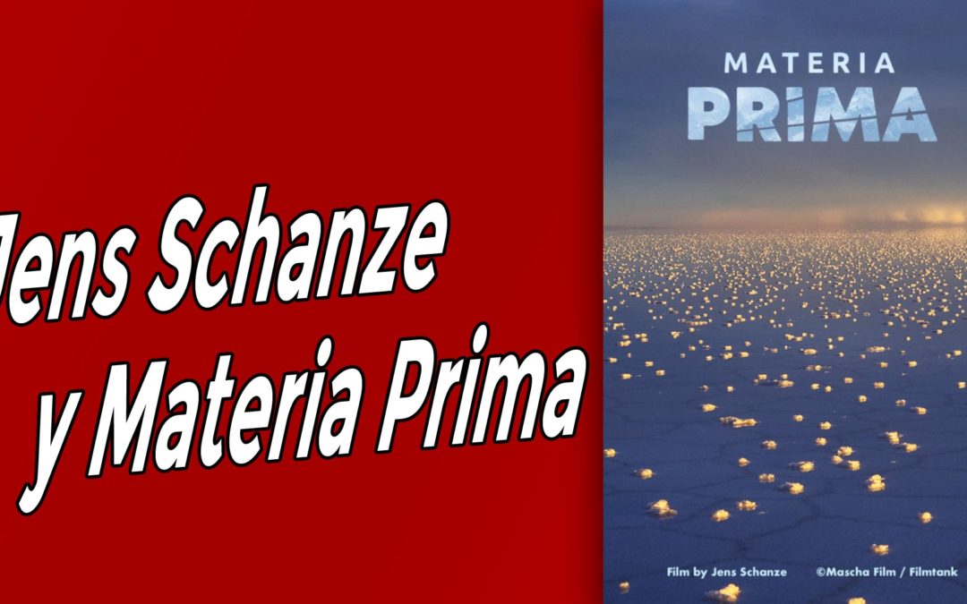 Jens Schanze y Materia Prima: litio, extractivismo y descolonización